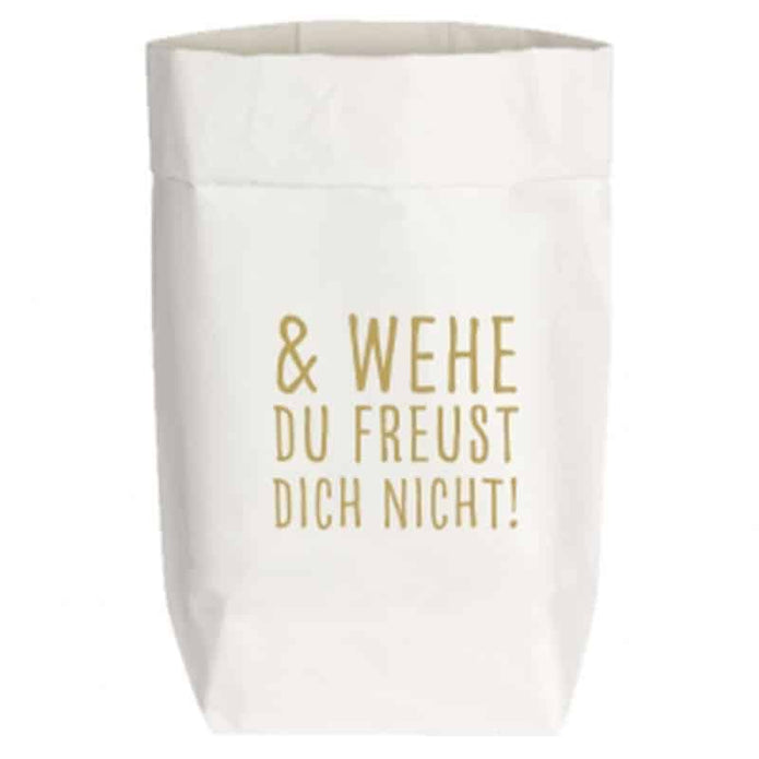 Geschenktüte aus Papier weiß, von 17;30 Hamburg, & WEHE DU FREUST DICH NICHT