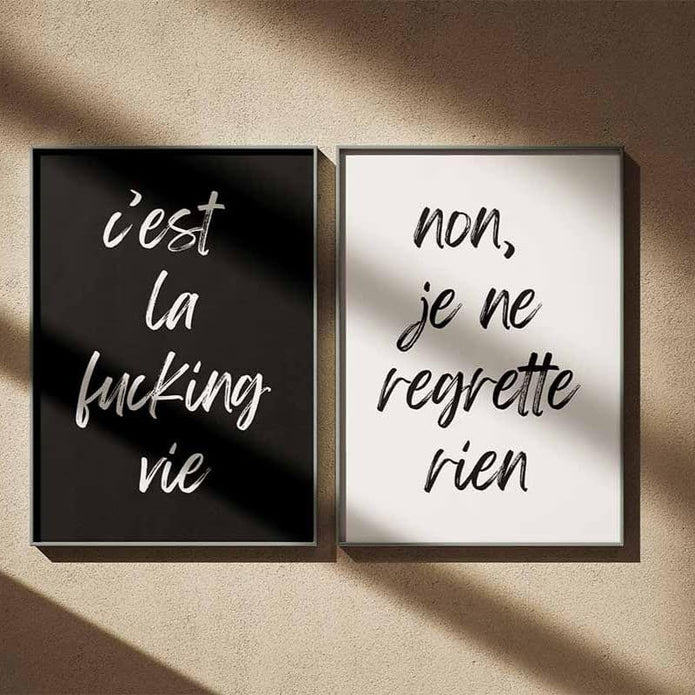 Poster schwarz weiß mit Aufdruck Cést le fucking vie & non, je ne regrette rien 70x50 cm