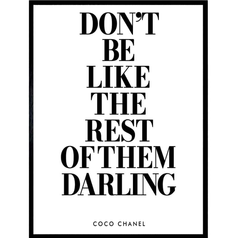 Bild Coco Chanel Don't be like the rest of them darling