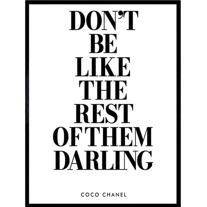 Bild Coco Chanel Don't be like the rest of them darling