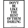 Bild Coco Chanel Don't be like the rest of them darling