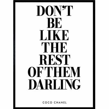 Bild Coco Chanel Don't Be Like The Rest Of Them Darling