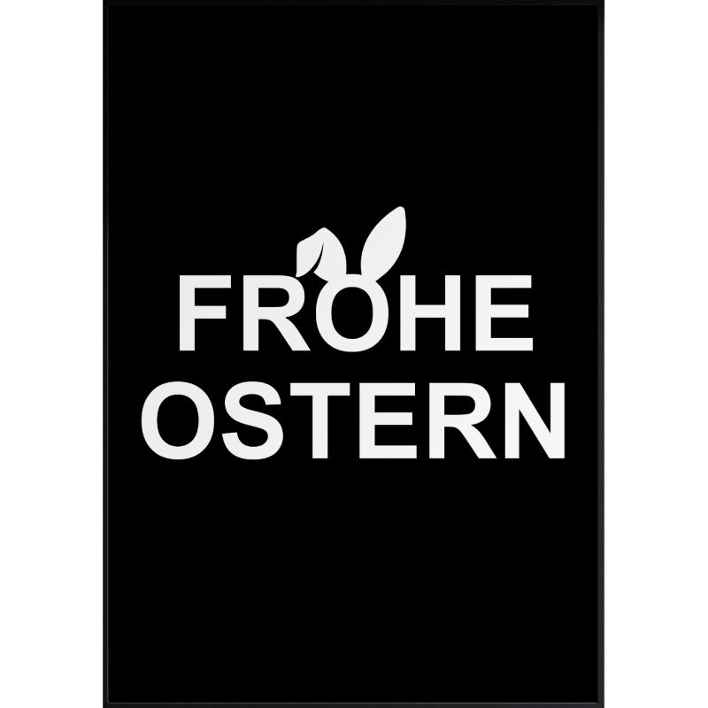 Poster 70x50 cm und A4 in schwarz/weiß mit coolem Print Frohe Ostern
