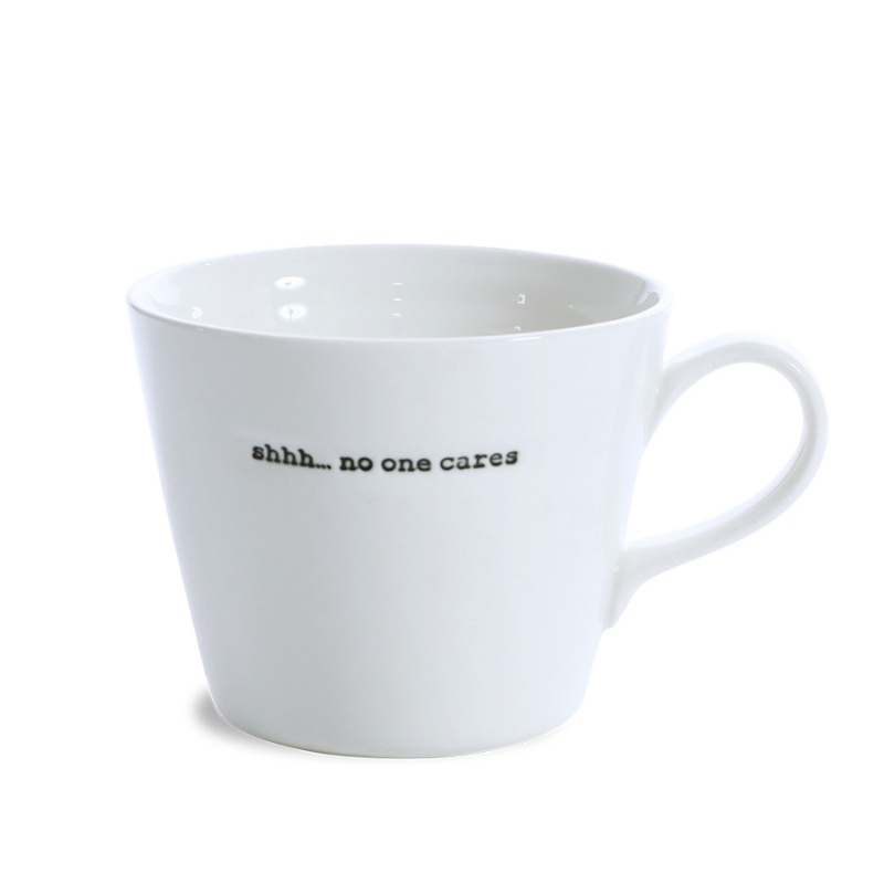 Kaffeetasse mit Spruch "shhh... no one cares" von Keith Brymer Jones