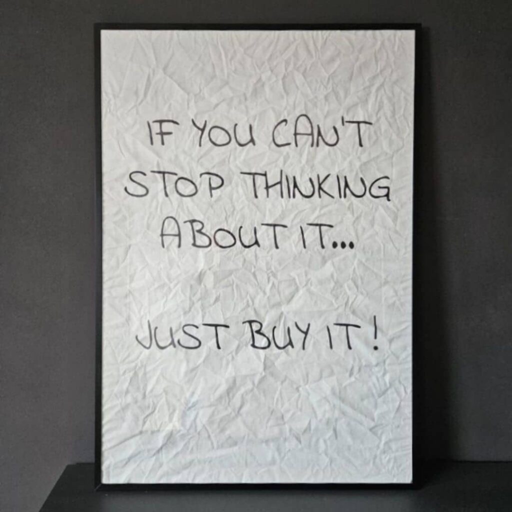 Canvas Print weiß schwarz mit dem Aufdruck "If you can't stop thinking about it ..."